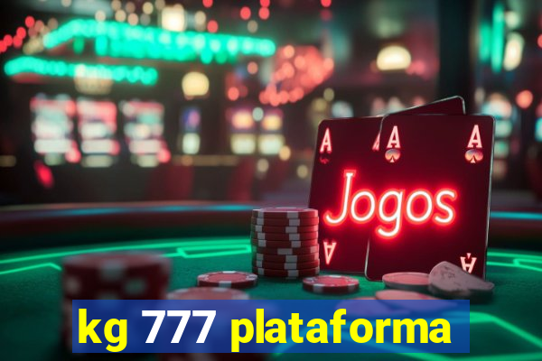 kg 777 plataforma